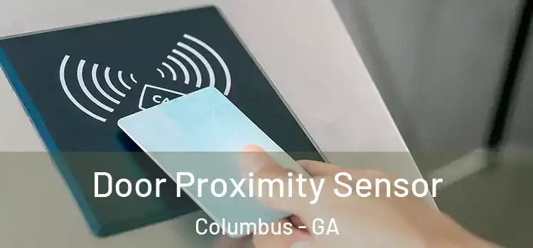  Door Proximity Sensor Columbus - GA