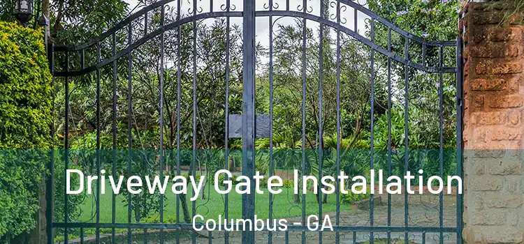  Driveway Gate Installation Columbus - GA