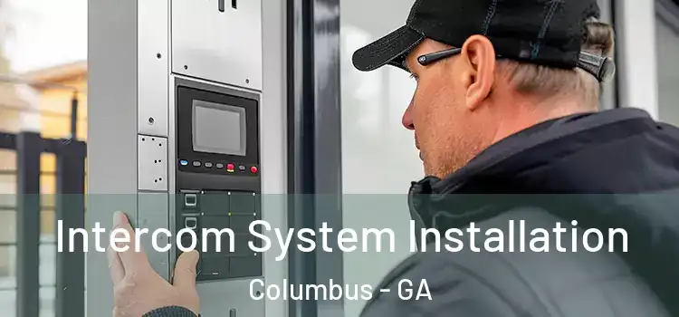 Intercom System Installation Columbus - GA