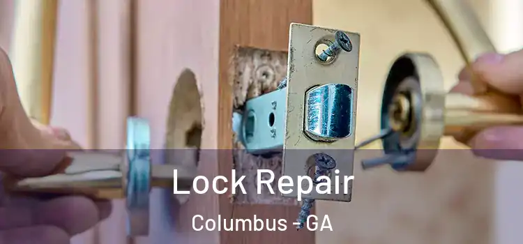 Lock Repair Columbus - GA