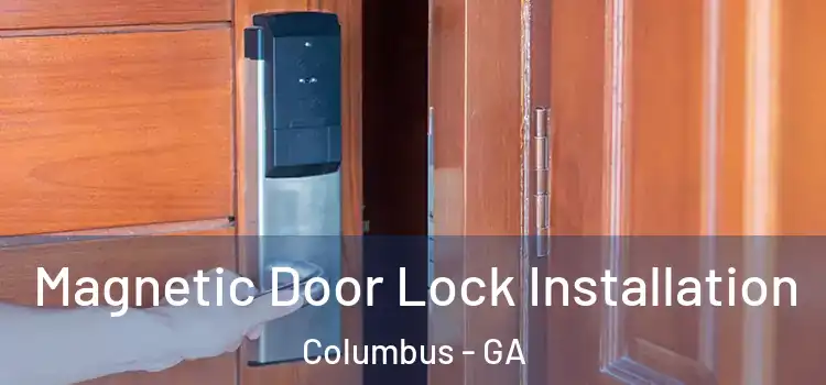  Magnetic Door Lock Installation Columbus - GA
