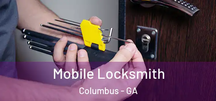 Mobile Locksmith Columbus - GA