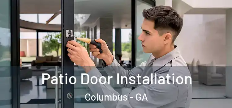Patio Door Installation Columbus - GA