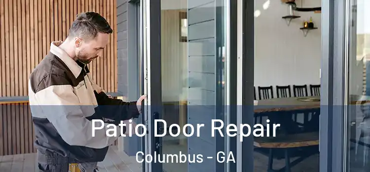 Patio Door Repair Columbus - GA