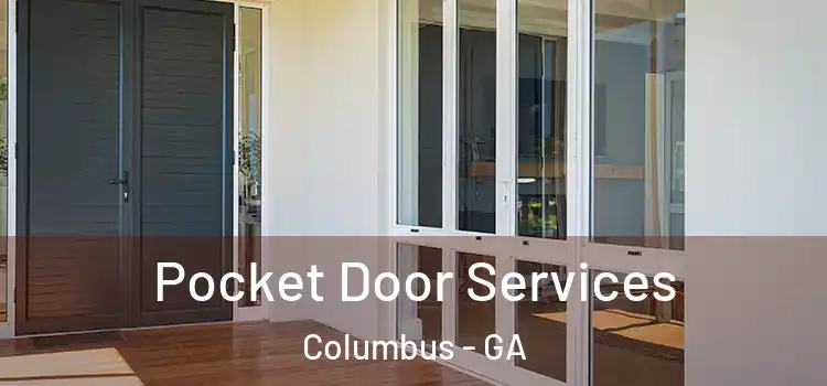 Pocket Door Services Columbus - GA