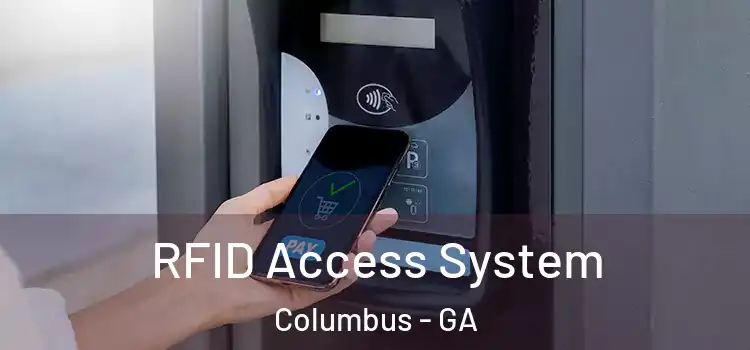 RFID Access System Columbus - GA