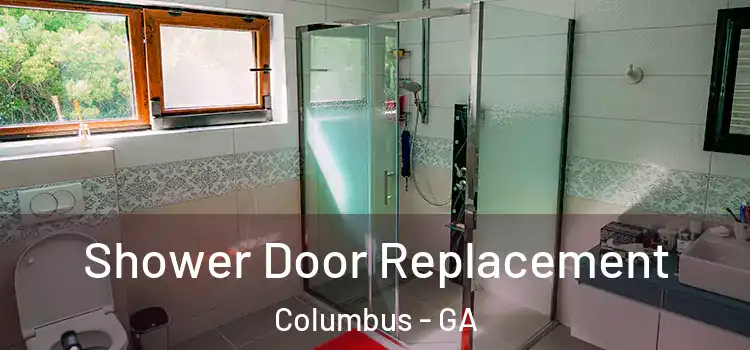  Shower Door Replacement Columbus - GA
