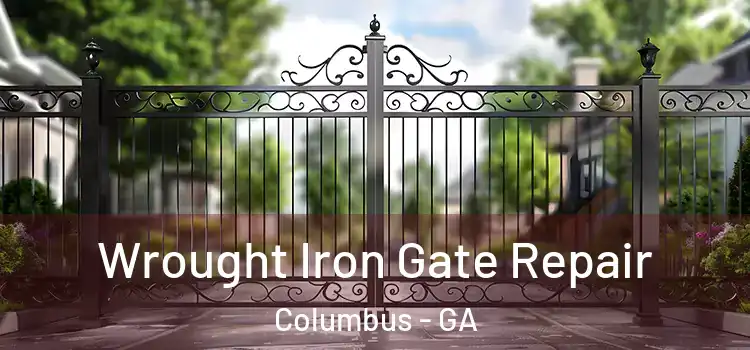 Wrought Iron Gate Repair Columbus - GA
